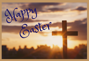 HAPPY EASTER   🌄   Celebrating the Resurrection - A New Beginning with Sins Forgiven